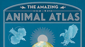Cover of The Amazing Animal Atlas