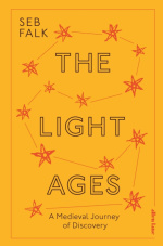 The Light Ages: A Medieval Journey of Discovery