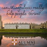 image of a Cambridge College with 'can mindfulness really help people thrive' written
