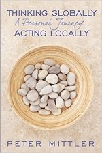 Thinking Globally Acting Locally: A Personal Journey