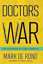 Doctors At War - Life and Death in a Field Hospital