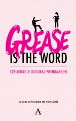 Grease Is the Word': Exploring a Cultural Phenomenon