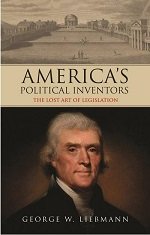 America's Political Inventors: The Lost Art of Legislation