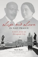 LIfe and Love in Nazi Prague: Letters from an Occupied City