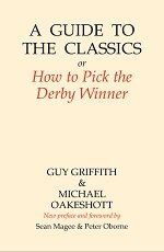 A Guide to the Classics or How to Pick the Derby Winner