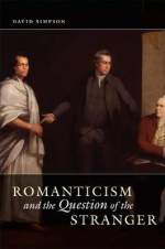 romanticism and the question of the stranger cover