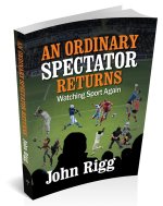 An Ordinary Spectator Returns book cover detailing a sports players on a pitch