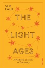 The Light Ages: A Medieval Journey of Discovery