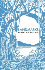Cover of Landmarks by Robert Macfarlane