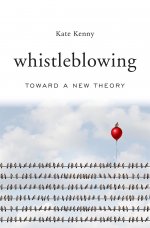 Whistleblowing: Toward a new theory
