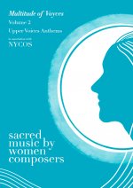 Sacred Music by Women Composers Volume 2: Upper Voices Anthems
