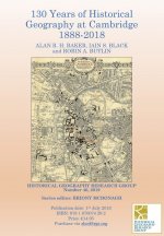 130 Years of Historical Geography at Cambridge 1888-2018