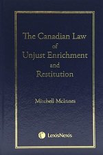 The Canadian Law of Unjust Enrichment and Restitution