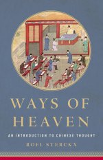 Ways of Heaven. An Introduction to Chinese Thought