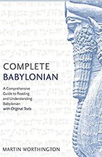 Complete Babylonian: A Comprehensive Guide to Reading and Understanding Babylonian, with Original Texts (Teach Yourself)