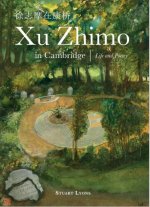 Xu Zhimo in Cambridge − life and poetry
