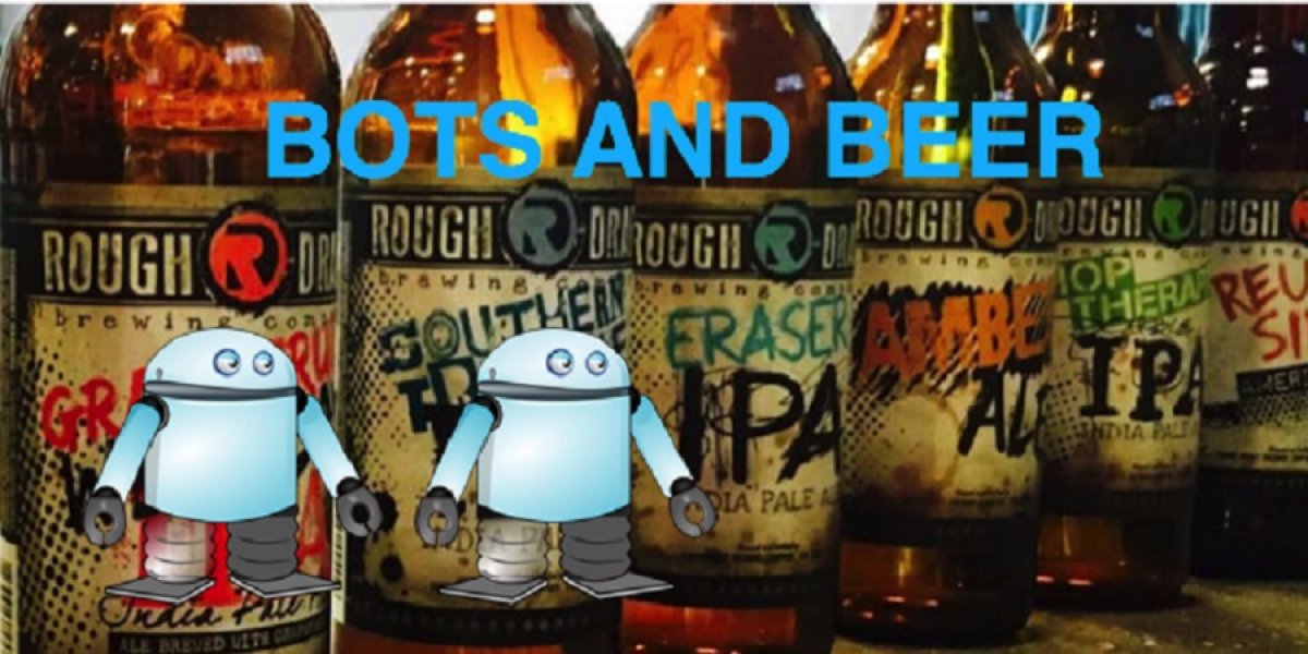 Bots and Beers