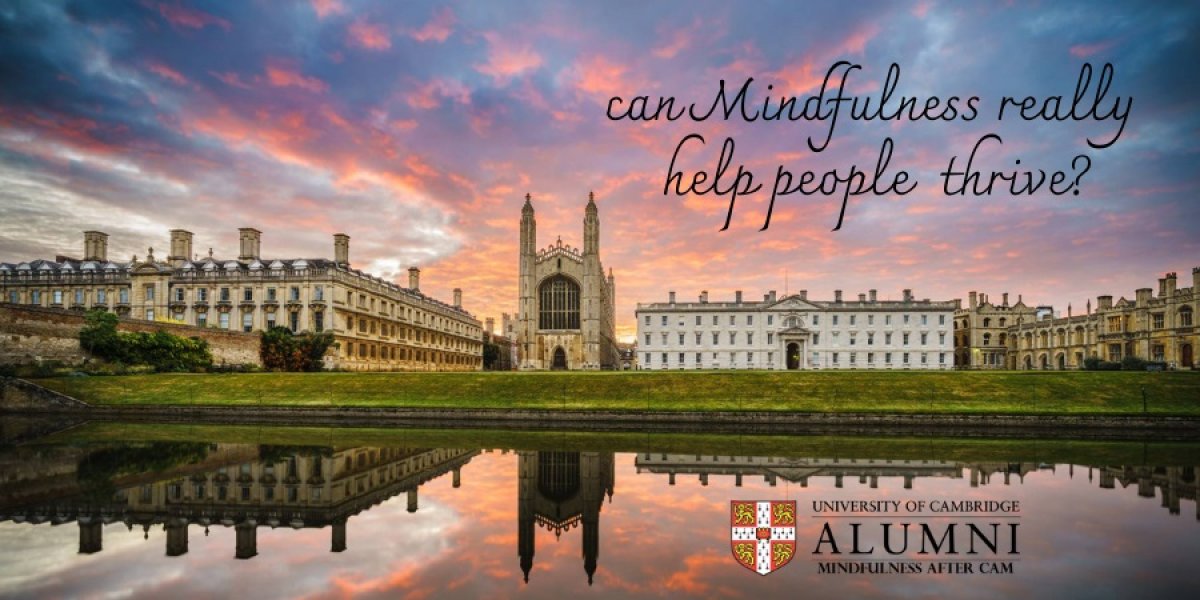 image of a Cambridge College with 'can mindfulness really help people thrive' written