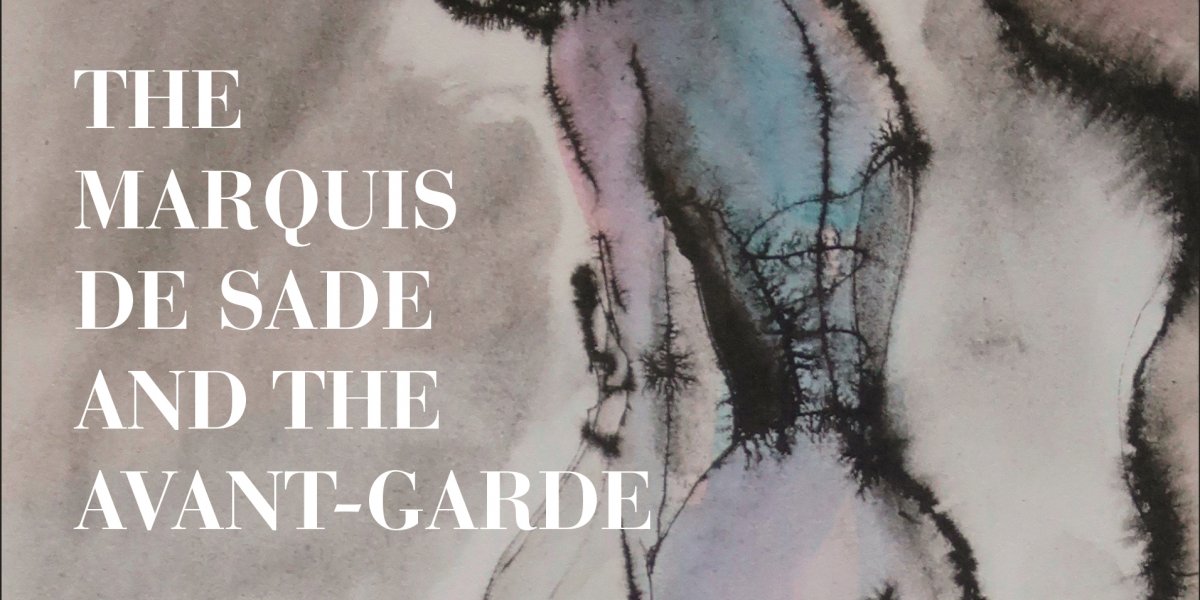 The Maquis de Sade and the avant-garde