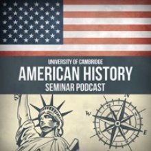 Cambridge American History Seminar podcast series logo